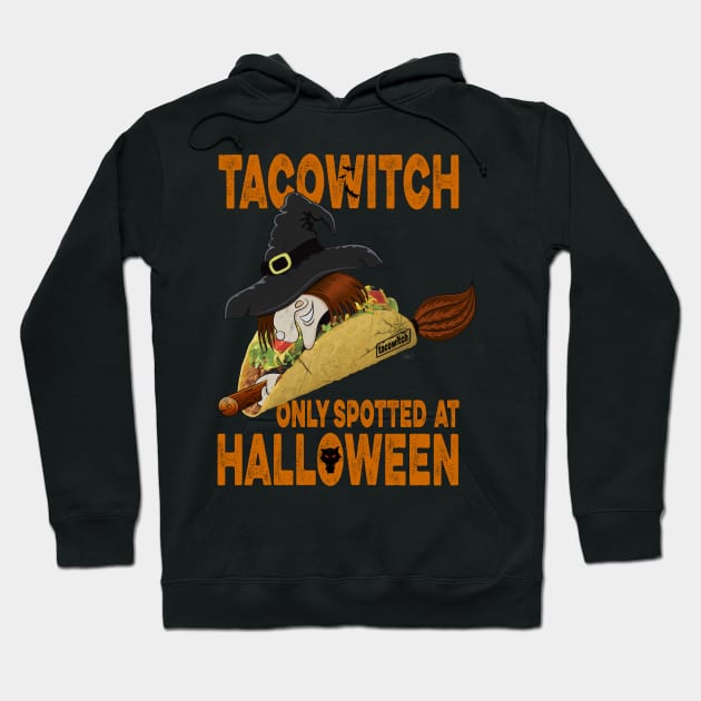 Taco Witch only Spotted at Halloween Hoodie by norules